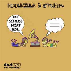 Koolkilla & Strehm - Der Scheiß Hört Sich... EP
