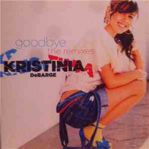 Kristinia DeBarge - Goodbye The Remixes
