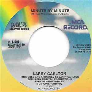 Larry Carlton - Minute By Minute