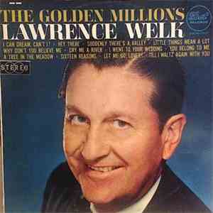 Lawrence Welk - The Golden Millions