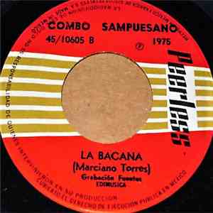 Los Cumbiamberos De Pacheco, Combo Sampuesano - Santo Domingo / La Bacana