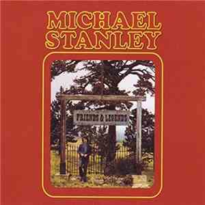 Michael Stanley - Friends & Legends