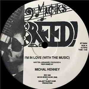 Michal Henney - I'm In Love (With The Music)