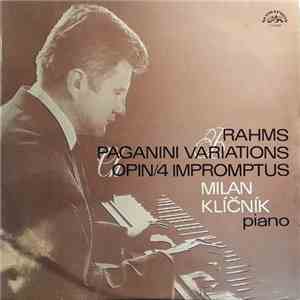 Milan Klíčník - Brahms: Paganini Variations, Chopin: 4 Impromtus