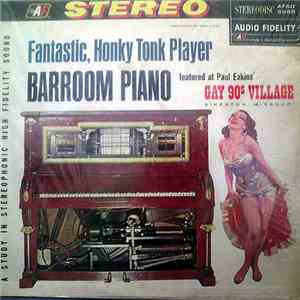 Paul Eakins - Fantastic Honky Tonk Player Barroom Piano