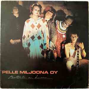 Pelle Miljoona OY - Moottoritie on kuuma