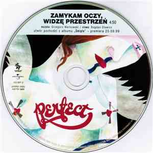 Perfect  - Zamykam Oczy,Widzę Przestrzeń