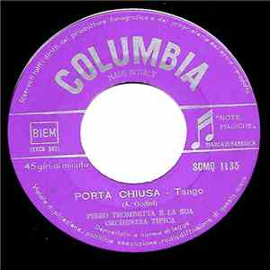 Piero Trombetta E La Sua Orchestra Tipica - Porta Chiusa / Tango Del Cuore