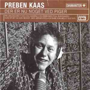 Preben Kaas - Der Er Nu Noget Ved Piger