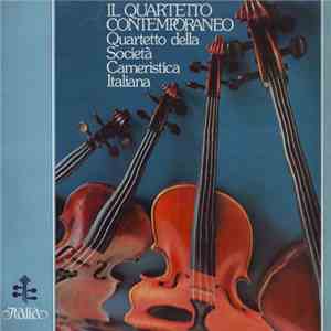 Quartetto Della Società Cameristica Italiana - Il Quartetto Contemporaneo