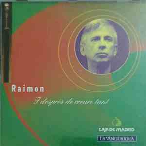 Raimon - I Després De Creure Tant