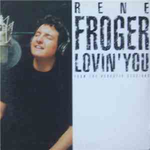 René Froger - Lovin' You