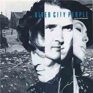 River City People - Say Something Good