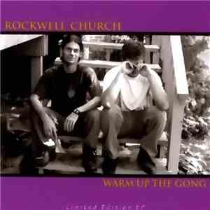Rockwell Church - Warm Up the Gong