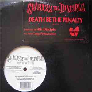 Shabazz The Disciple - Death Be The Penalty