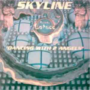 Skyline - Dancing With 2 Angels