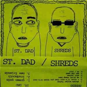 St. Dad / Shreds - Split