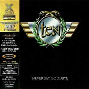 Ten  - Never Say Goodbye