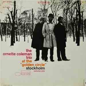 The Ornette Coleman Trio - At The "Golden Circle" Stockholm - Volume One