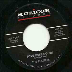 The Platters - Love Must Go On
