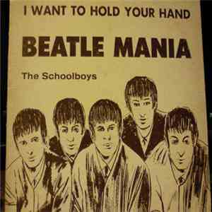 The Schoolboys  - Beatle Mania