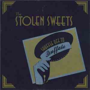 The Stolen Sweets - Shuffle Off To Buffalo