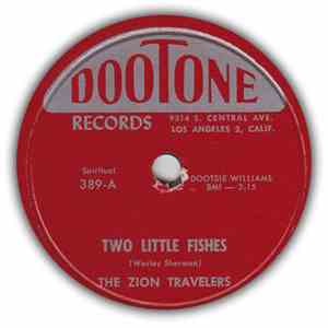 The Zion Travelers - Two Little Fishes / The Death Of Jesus