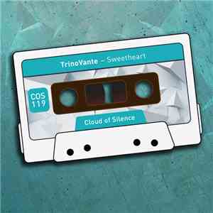 TrinoVante - Sweetheart