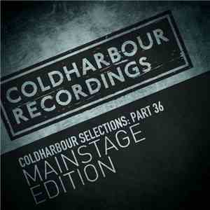 Various - Coldharbour Selections: Part 36 (Mainstage Edition)