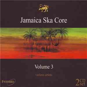 Various - Jamaica Ska Core Volume 3