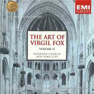 Virgil Fox - The Art Of Virgil Fox Volume II