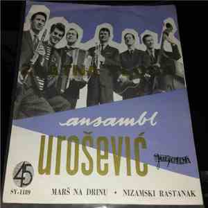Ansambl Urošević - Marš Na Drini / Nizamski Rastanak