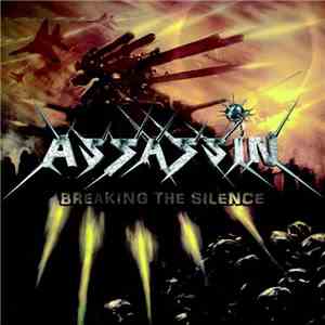 Assassin  - Breaking The Silence