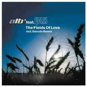 ATB Feat. York - The Fields Of Love (Remixes)