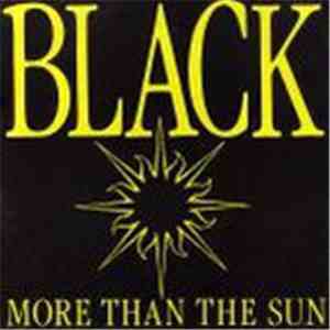 Black - More Than The Sun