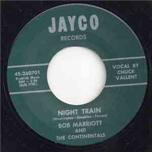 Bob Marriott & The Continentals - Night Train / I'll Walk A Mile