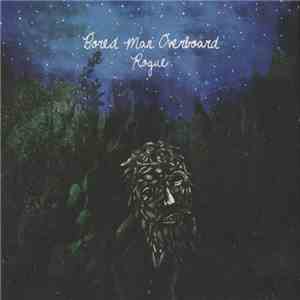 Bored Man Overboard - Rogue