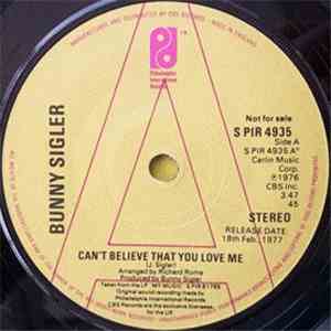 Bunny Sigler - Can't Believe That You Love Me
