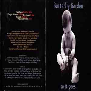 Butterfly Garden - So It Goes