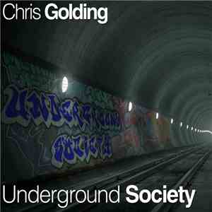Chris Golding  - Underground Society