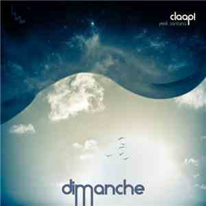 Claap! Feat. Santana  - Dimanche