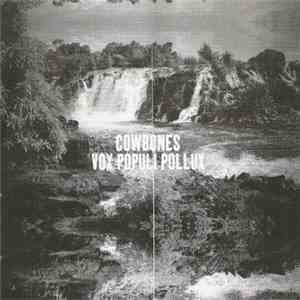 Cowbones - Vox Populi Pollux