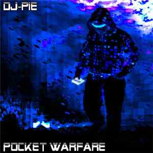 DJ-PIE - POCKET WARFARE