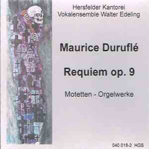 Durufle - Drei Motetten - Scherzo Op. 2 - Requiem Op. 9