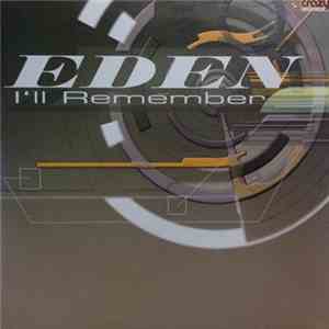 Eden  - I'll Remember