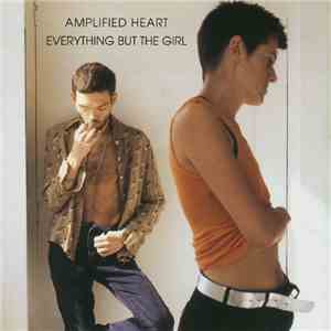 Everything But The Girl - Amplified Heart