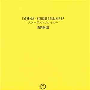Eyssenah - Stardust Breaker EP