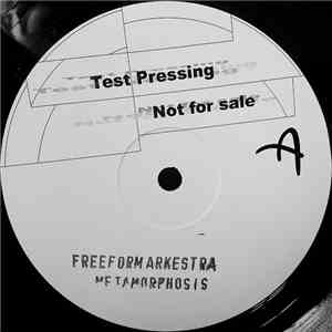 Freeform Arkestra - Metamorphosis