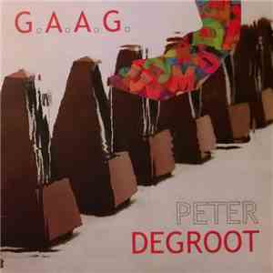 G.A.A.G. / Peter DeGroot - Split EP