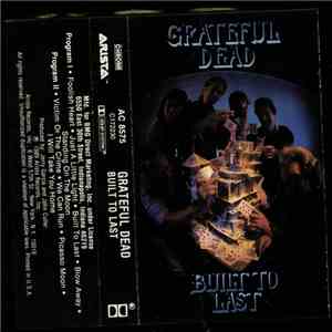 Grateful Dead - Built To Last